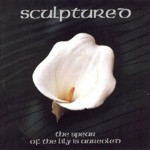 CD Sculptured "The Spear of the Lily is Aureoled"