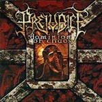 CD Prejudice "Dominion of Chaos"